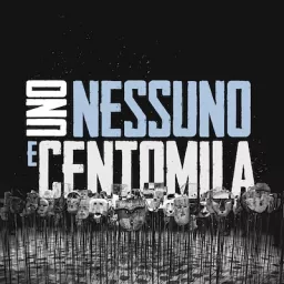 Uno, nessuno e centomila