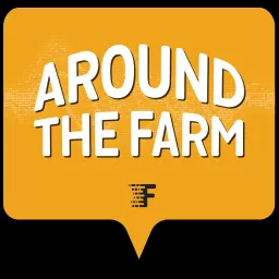 Around The Farm Podcast artwork