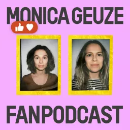 De Monica Geuze Fanpodcast artwork