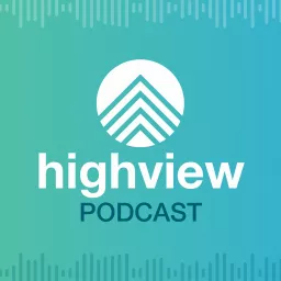 HighView Podcast