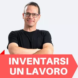 Inventarsi Un Lavoro Podcast artwork