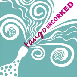 Tango Uncorked Podcast artwork