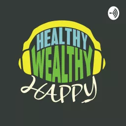 Healthy Wealthy Happy