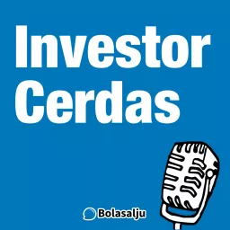 Investor Cerdas Podcast artwork