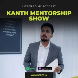 Kanth Mentorship Show