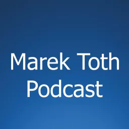 Marek Toth Podcast artwork