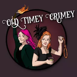 Old Timey Crimey Podcast artwork