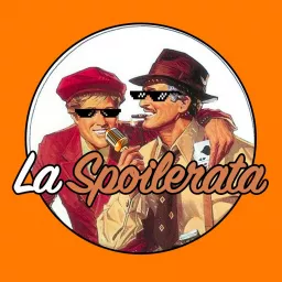 La Spoilerata Podcast artwork