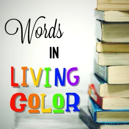 Words in Living Color Podcast artwork