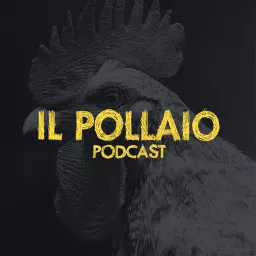 Il Pollaio Podcast artwork