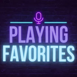 Playing Favorites Podcast artwork