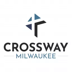 CrossWay Milwaukee - Sermons