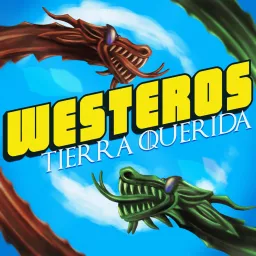 Westeros Tierra Querida Podcast artwork