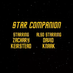 The Star Companion - Trekking Through Star Trek One Voyage at a Time Podcast artwork