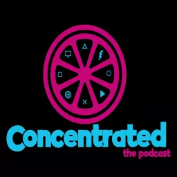Concentrated Podcast artwork