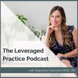 The Leveraged Practice Podcast artwork