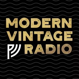 Modern Vintage Radio Podcast artwork