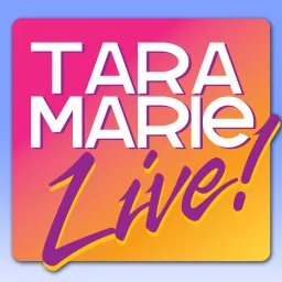 TARA MARIE LIVE! – Mental, Emotional, Physical, Social, and Spiritual Heath Podcast artwork