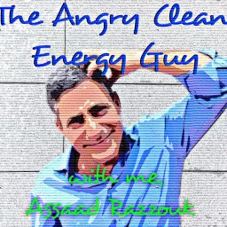 The Angry Clean Energy Guy Podcast artwork