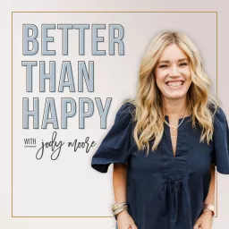 Better Than Happy Podcast artwork