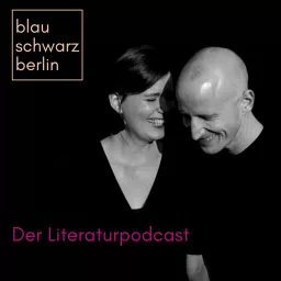 blauschwarzberlin - Der Literaturpodcast artwork