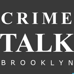 Crime Talk BK Podcast artwork