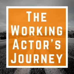 The Working Actor's Journey Podcast artwork