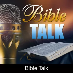 Bible Talk Podcast artwork