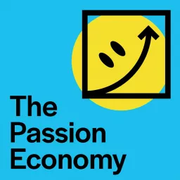 The Passion Economy Podcast artwork