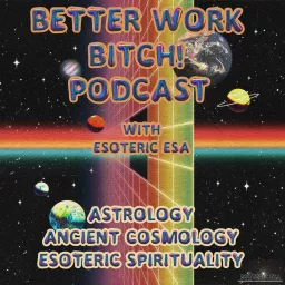 Better Work Bitch! Podcast artwork
