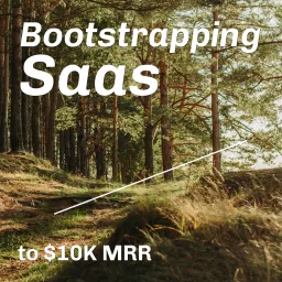 Bootstrapping Saas Podcast artwork