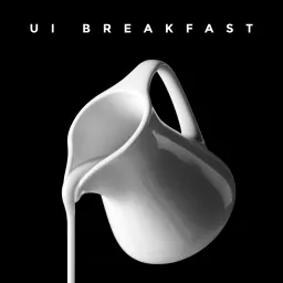 UI Breakfast: UI/UX Design and Product Strategy Podcast artwork