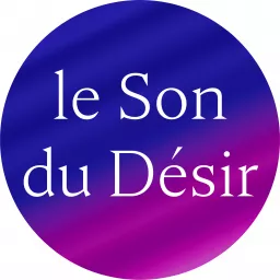 Le Son du Désir podcast érotique artwork