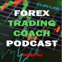 Forex Trading Coach Podcast artwork
