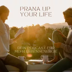 PRANA UP – für mehr Lebensenergie, Leichtigkeit und Balance im Alltag