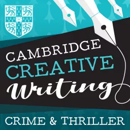 Cambridge Creative Writing Centre - Crime and Thriller Podcast artwork