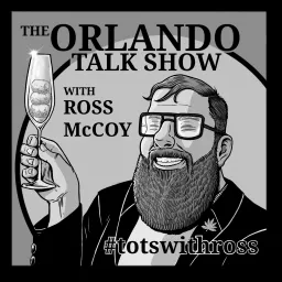 The Orlando Talk Show with Ross McCoy Podcast artwork