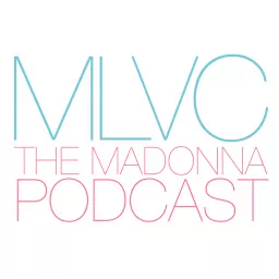 MLVC: The Madonna Podcast