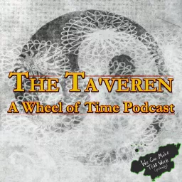 The Ta'veren: A Wheel Of Time Podcast artwork