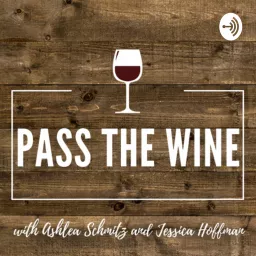 Pass the Wine Podcast artwork