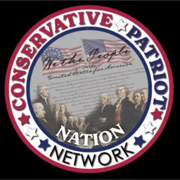 Conservative Patriot Nation Network Podcast artwork