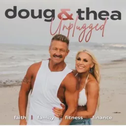 Doug & Thea Unplugged Podcast artwork
