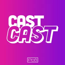 Cast Cast Podcast artwork