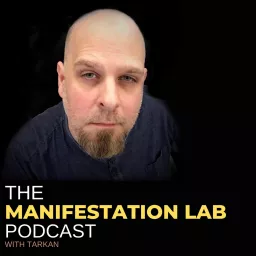 The Manifestation Lab Podcast