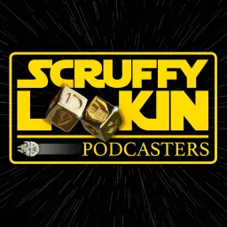 Scruffy Looking Podcasters: A Star Wars Podcast artwork