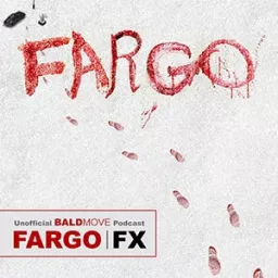 Fargo - An Unofficial Podcast artwork