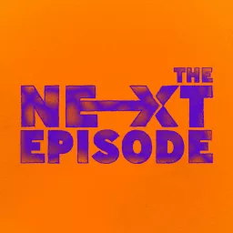The Next Episode Podcast artwork