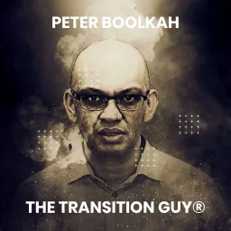Business Owners & Entrepreneurs Podcast with Peter Boolkah | Business Coach | The Transition Guy® artwork