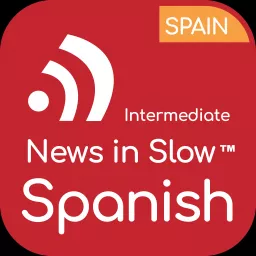 News in Slow Spanish Podcast artwork