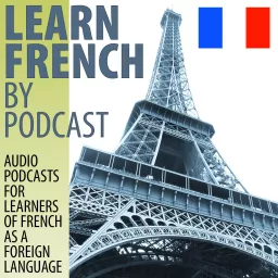 Learn French by Podcast artwork